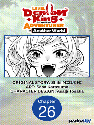 cover image of Level 0 Demon King Becomes an Adventurer in Another World #026